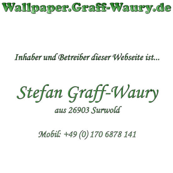 wallpaper.graff-waury.de Impressum - Inhaber: Stefan Graff-Waury